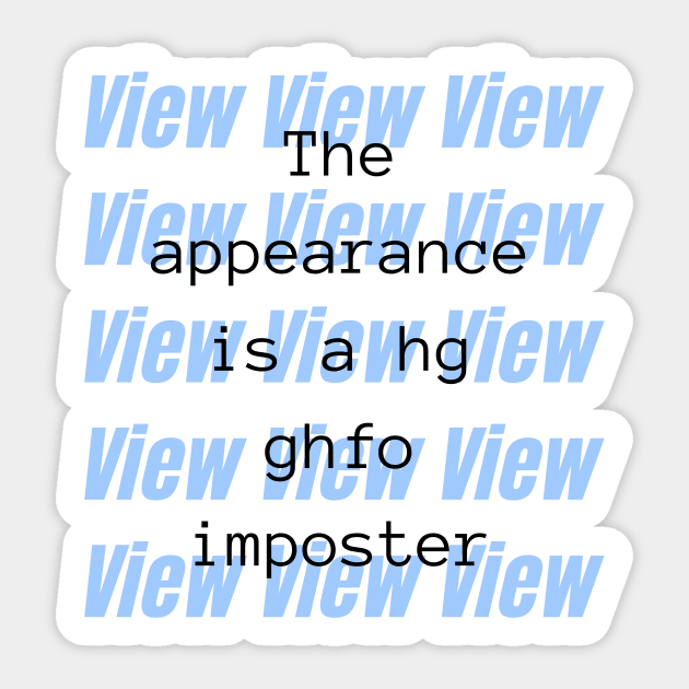 Appearance is Imposter - Weird Bad Translation Error Sticker by raspberry-tea